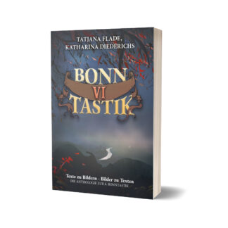 Taschenbuch der Kurzgeschichten-Anthologie BonnTastik VI. Illustration von einem Berg runter auf einen Fluss, in Grautönen gehalten. Am Rande des Blickfeldes sind Bäume mit roten Blättern.