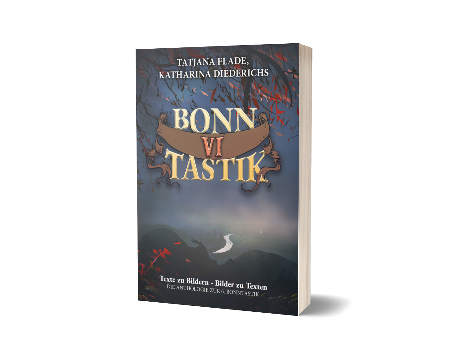 Taschenbuch der Kurzgeschichten-Anthologie BonnTastik VI. Illustration von einem Berg runter auf einen Fluss, in Grautönen gehalten. Am Rande des Blickfeldes sind Bäume mit roten Blättern.